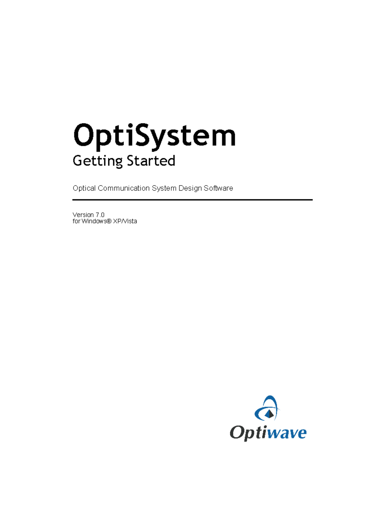 OptiSystem 7.0 Getting Started Guide for Optical Communication Systems ...