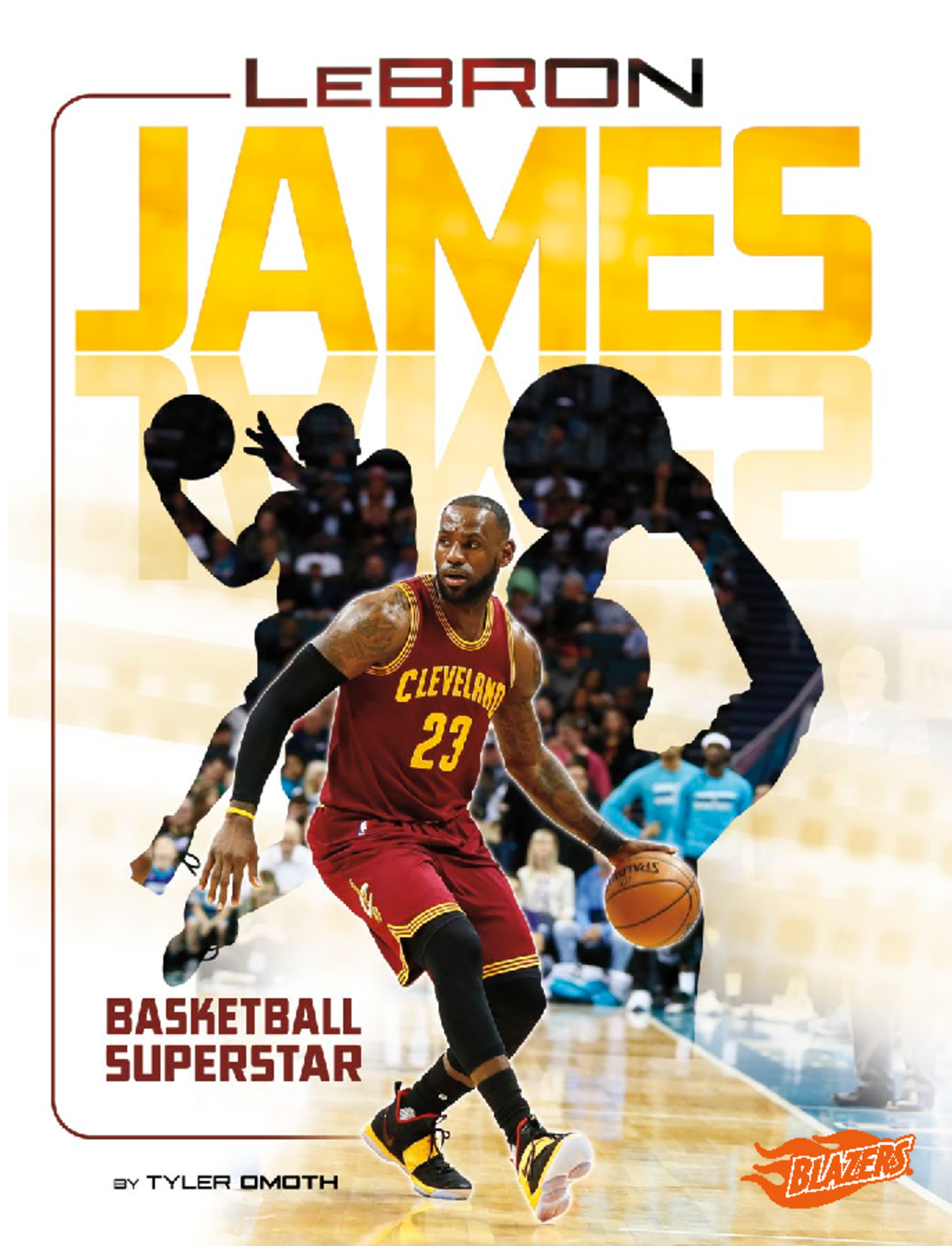 LeBron James (book) - BY TYLER OMOTH BASKETBALL SUPERSTAR TABLE OF A ...