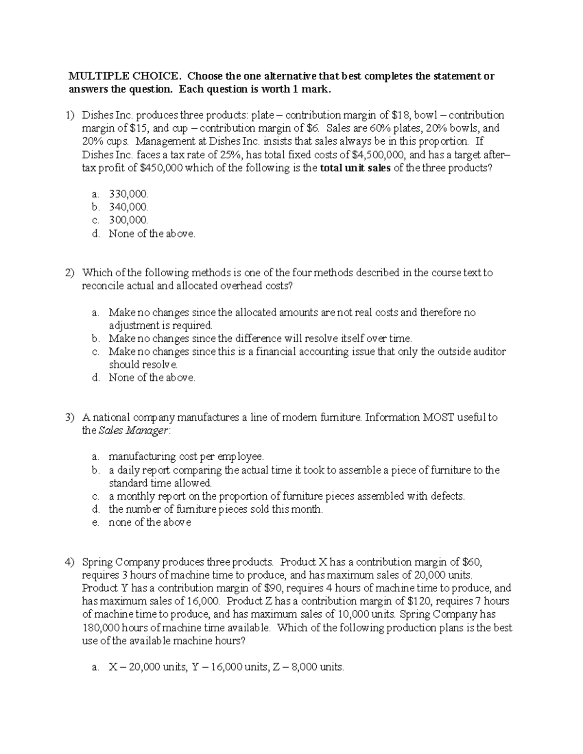 BU247 OC Midterm - MULTIPLE CHOICE. Choose the one alternative that ...