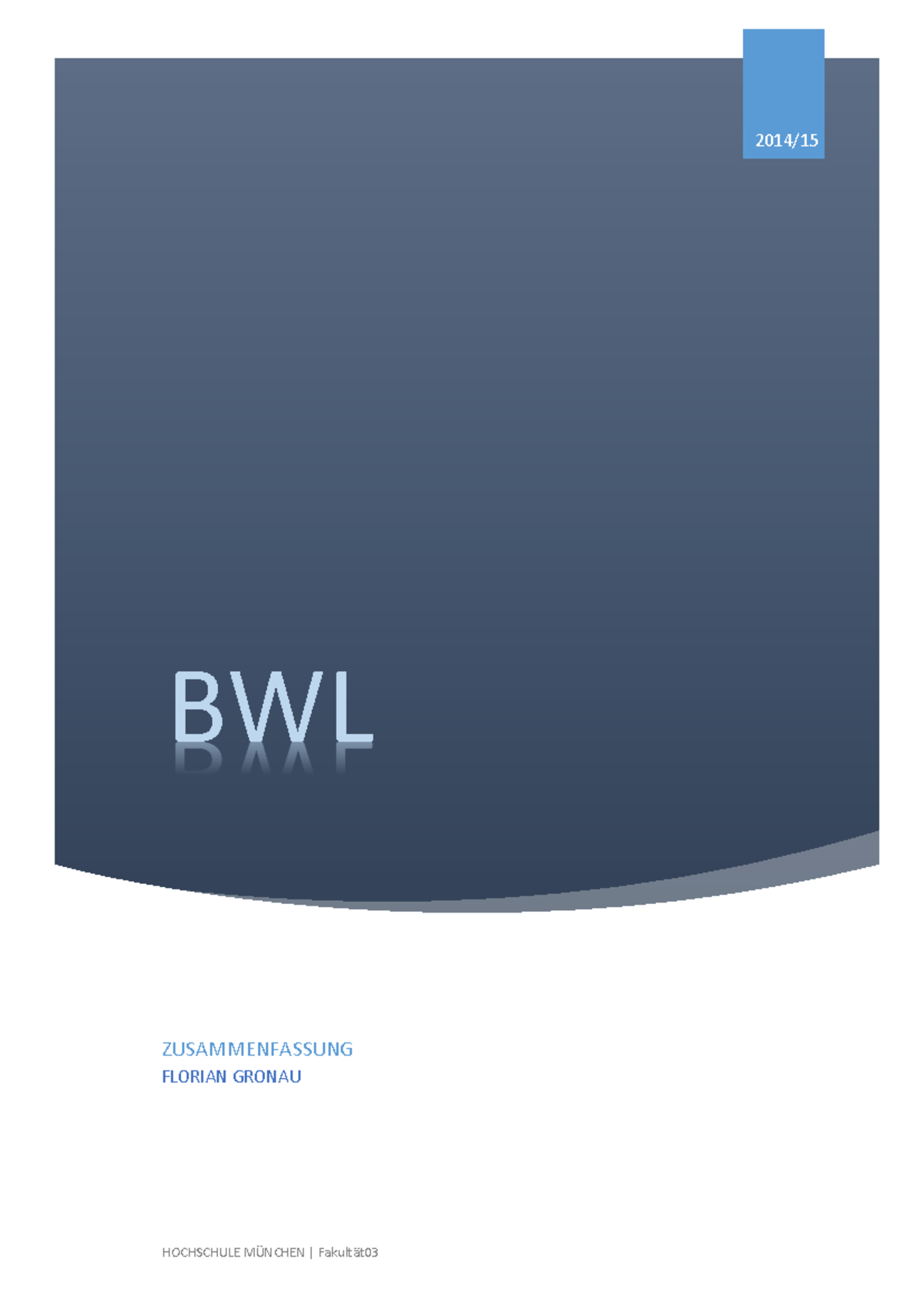 BWL Eiche ZF - Zusammenfassung und Skript für das Semester 2014 - Document Preview