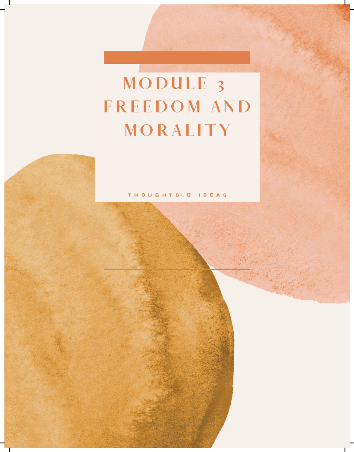 M3: Freedom and Morality - Exploring Responsibility and Choice - Studocu