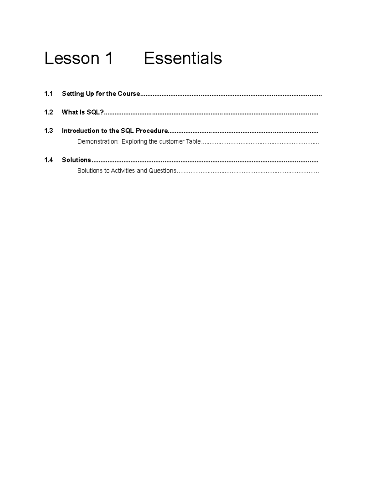 SAS SQL Essentials: Lesson 1 Overview of Procedures and Setup - Studocu