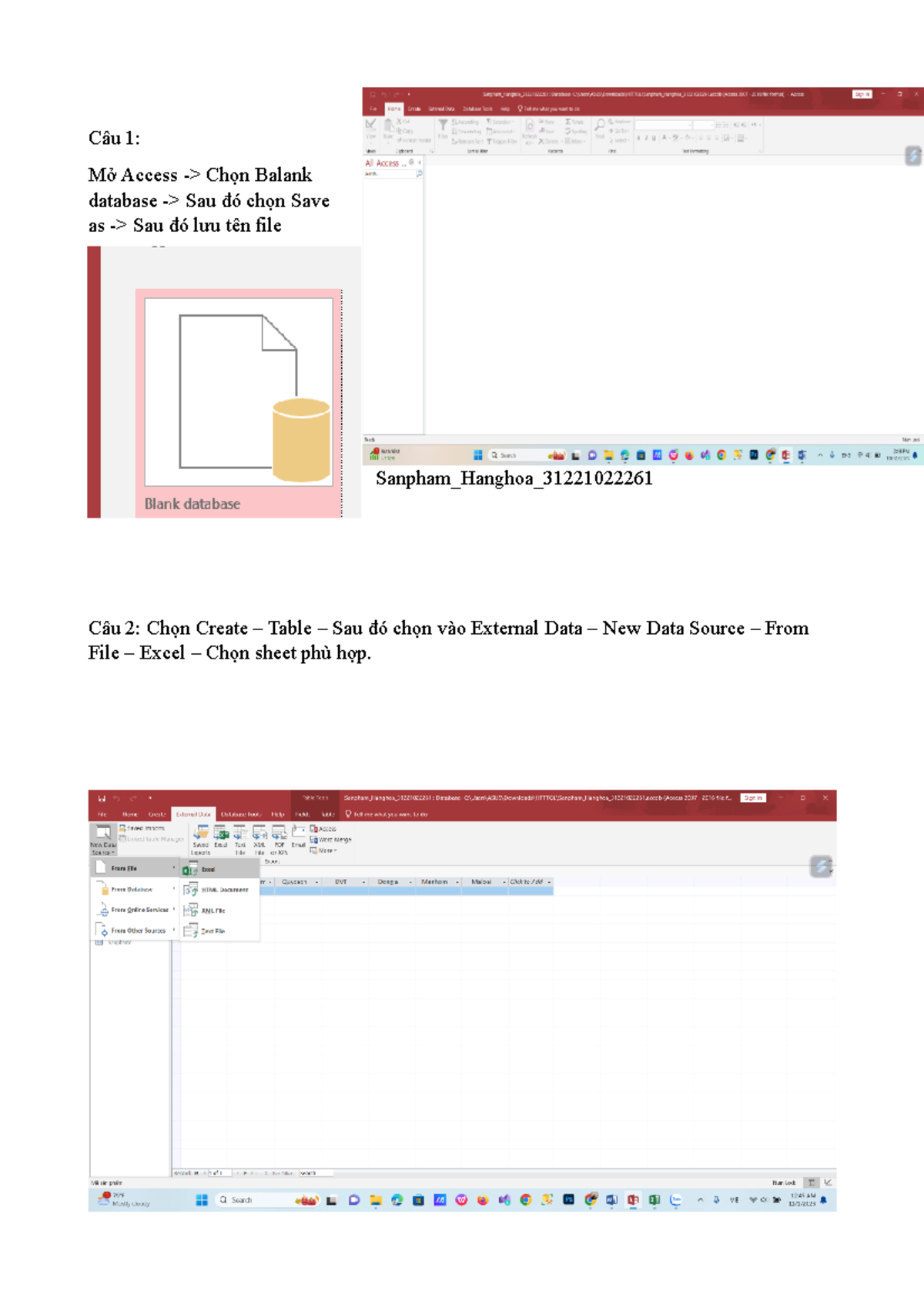 BT Htttql Access - Câu 1: Mở Access -> Chọn Balank database -> Sau đó ...