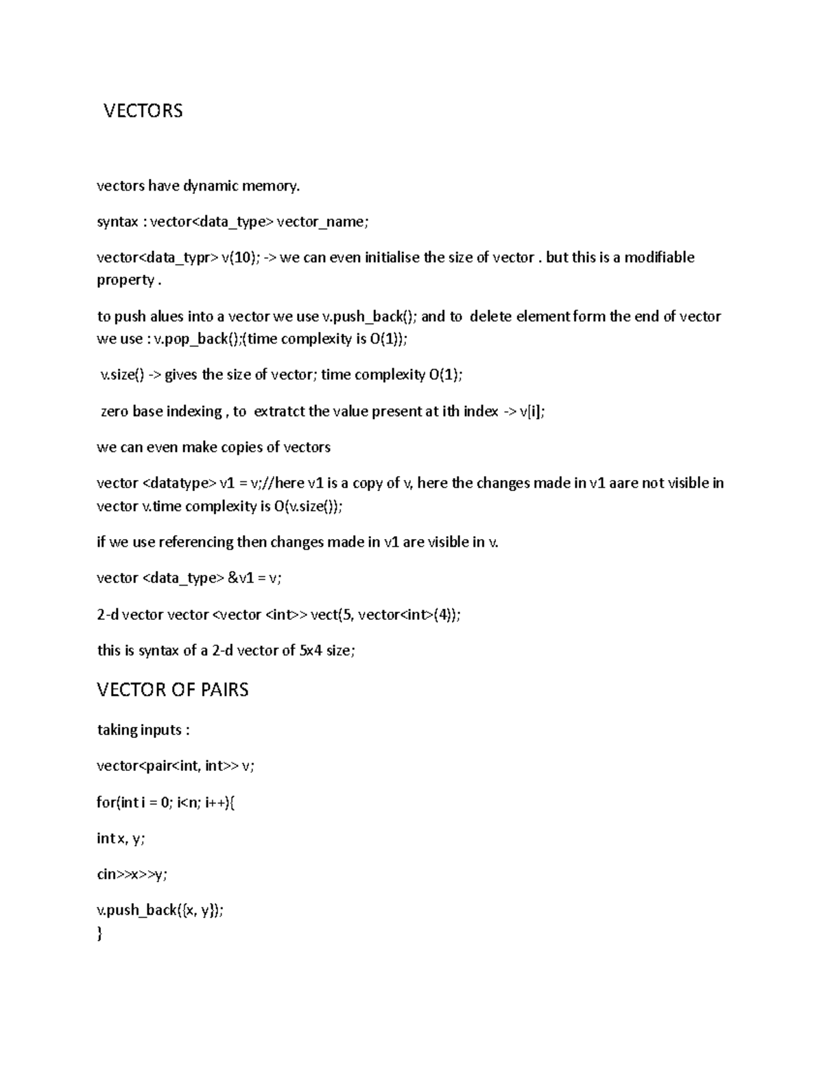 Stl - STL Notes - VECTORS vectors have dynamic memory. syntax : vector ...