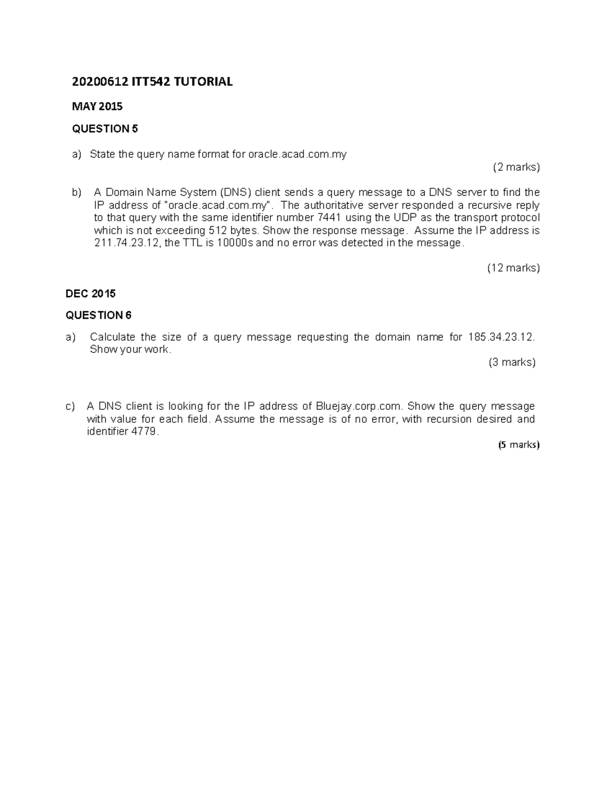 Chapter 7 - DNS Tutorial - 20200612 ITT542 TUTORIAL MAY 2015 QUESTION 5 ...