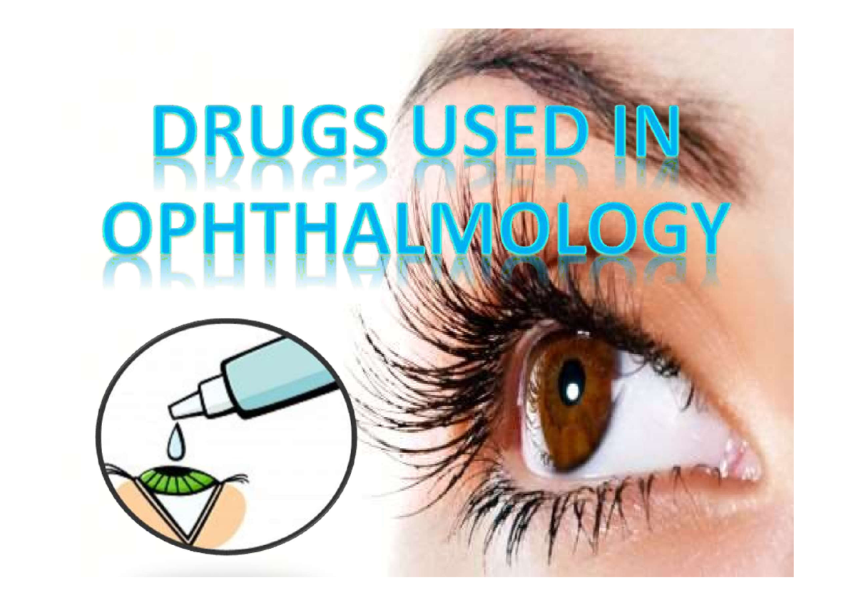 Pharma Unit 3-1: Common Ophthalmic Drugs & Administration Methods - Studocu
