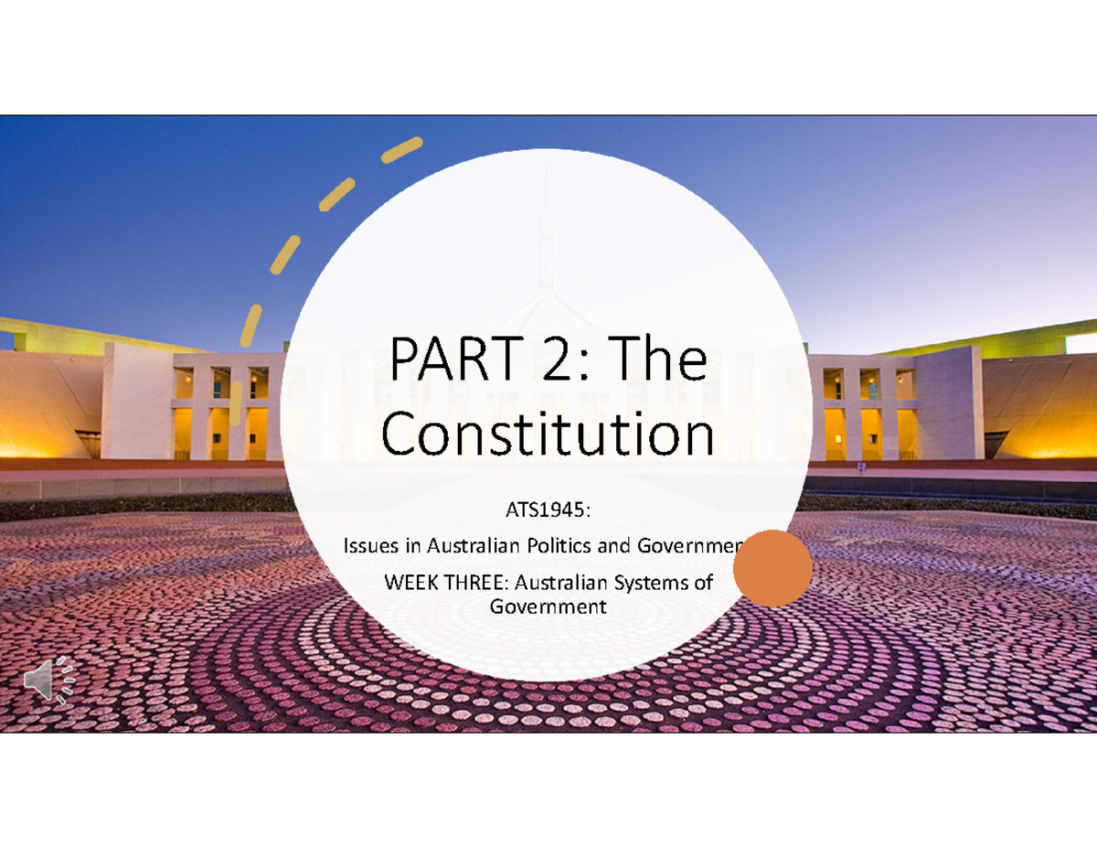 ATS1945: Issues in Australian Politics - Week 3: The Constitution - Studocu