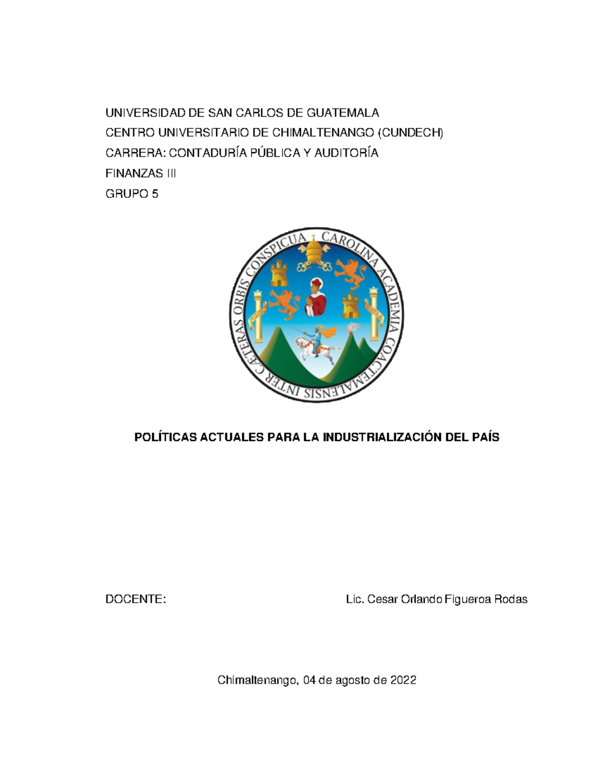 G5 Finanzas III: Políticas Actuales para la Industrialización en Guatemala - Document Preview
