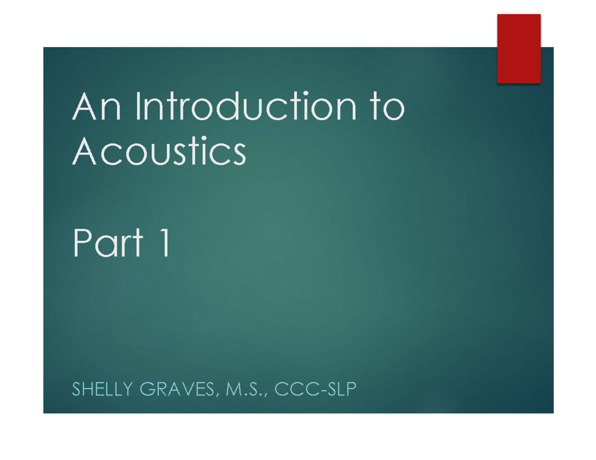 An Introduction to Acoustics: Understanding Sound Waves (SPCH 101 ...