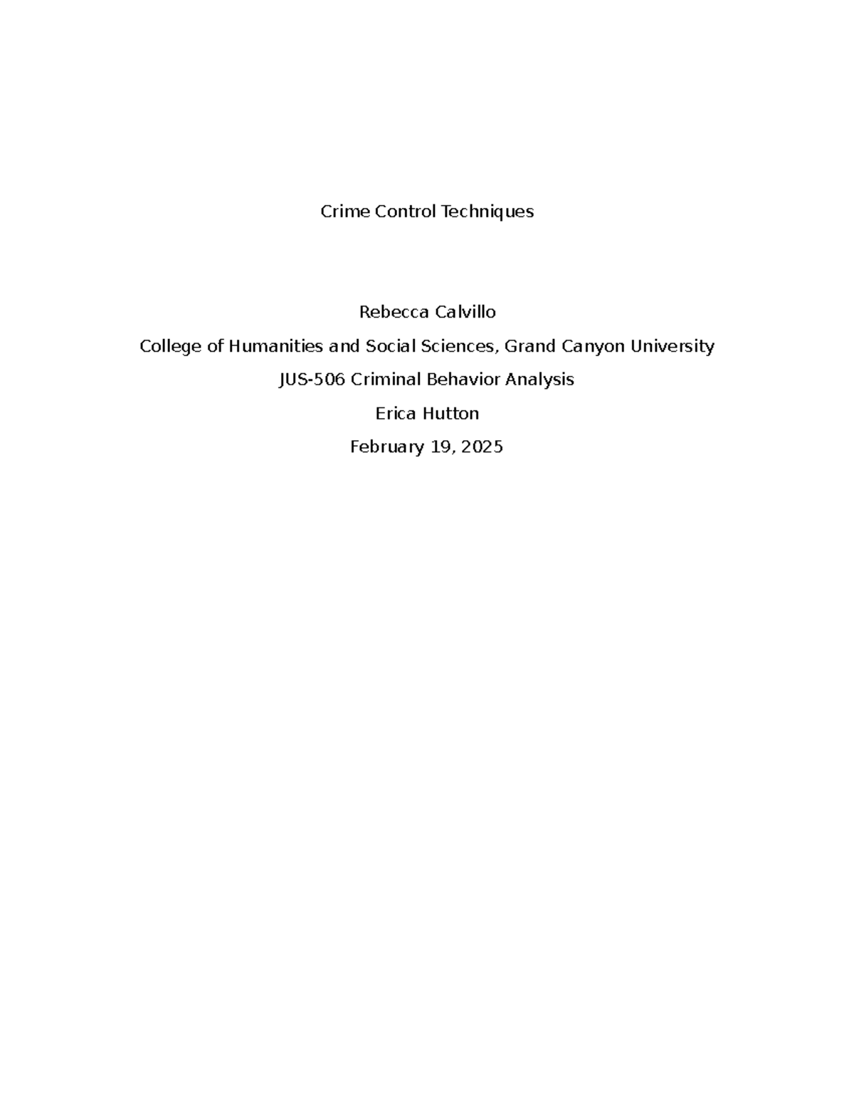 Crime Control Techniques - Crime Control Techniques Rebecca Calvillo ...