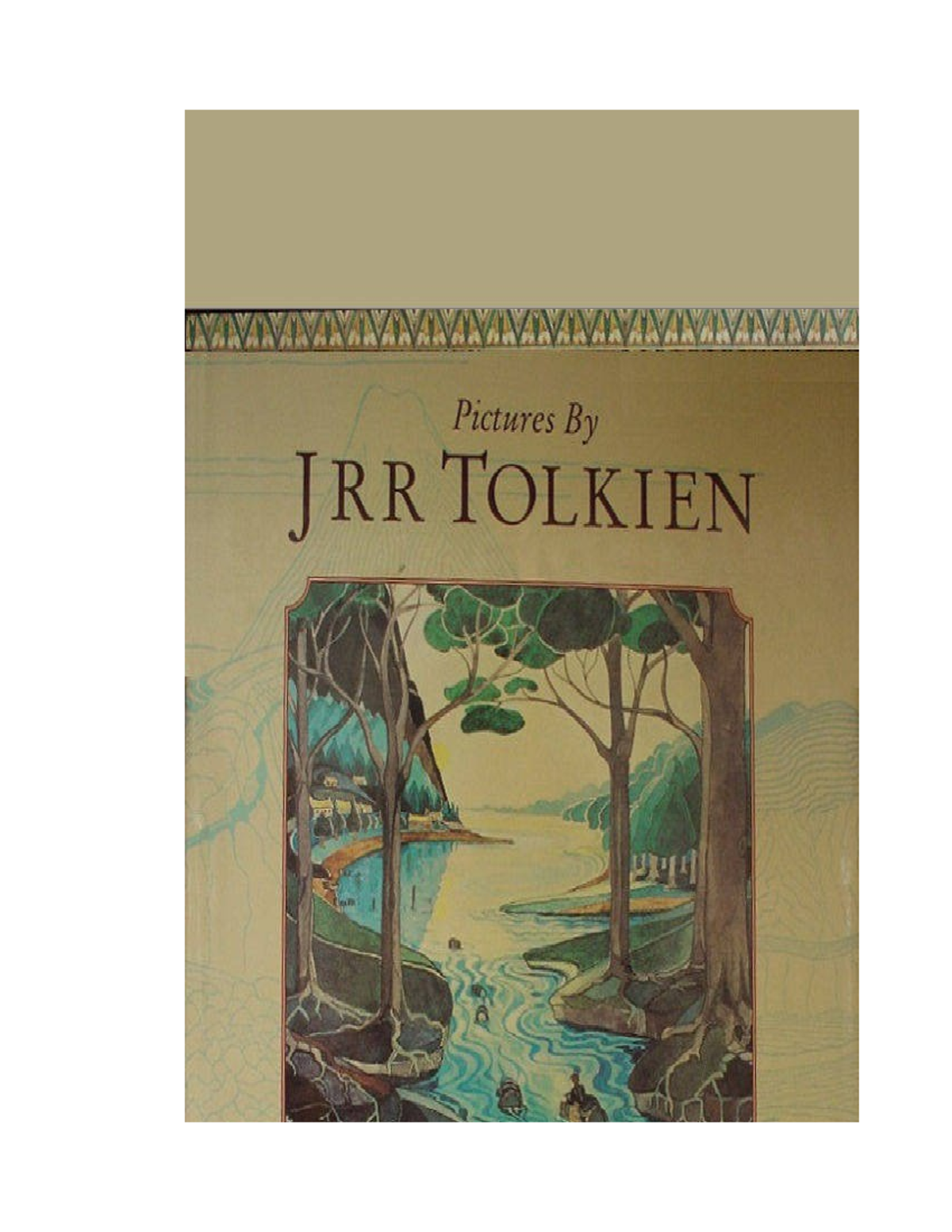 Pictures by J. R. R. Tolkien: A Collection of Artworks (1973-1979 ...