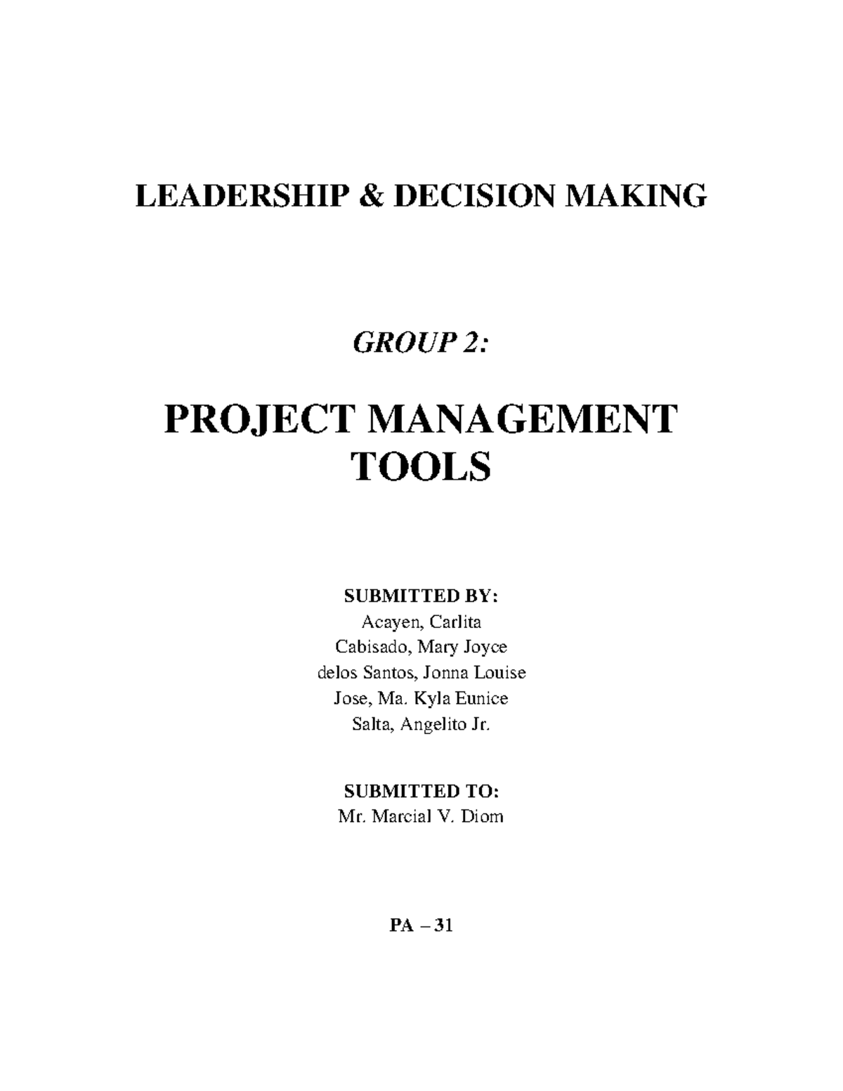 Group 2 Project Mngmt Tools - LEADERSHIP & DECISION MAKING GROUP 2 ...