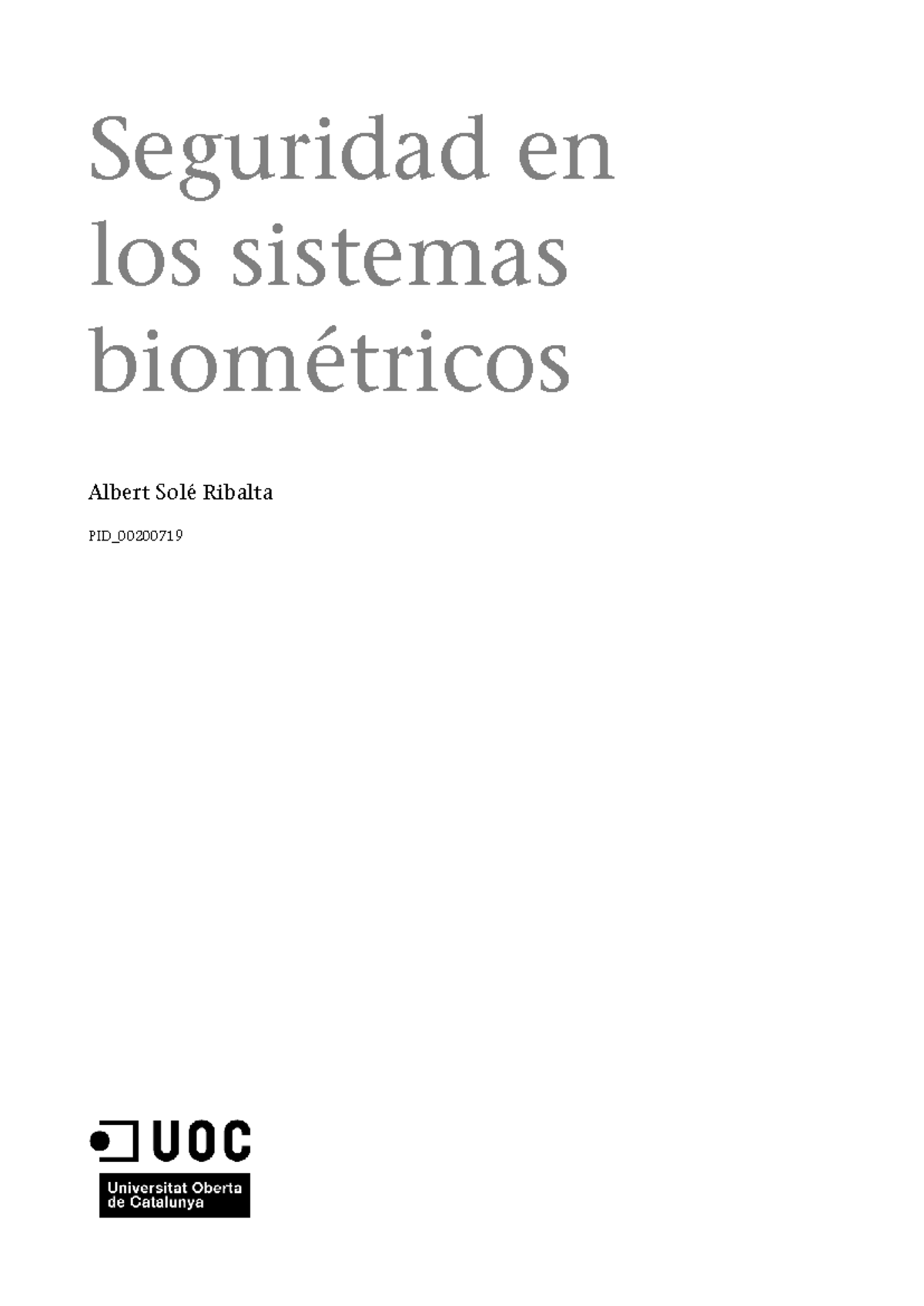 Seguridad en los Sistemas Biométricos - Módulo 6 PID_00200719 - Studocu