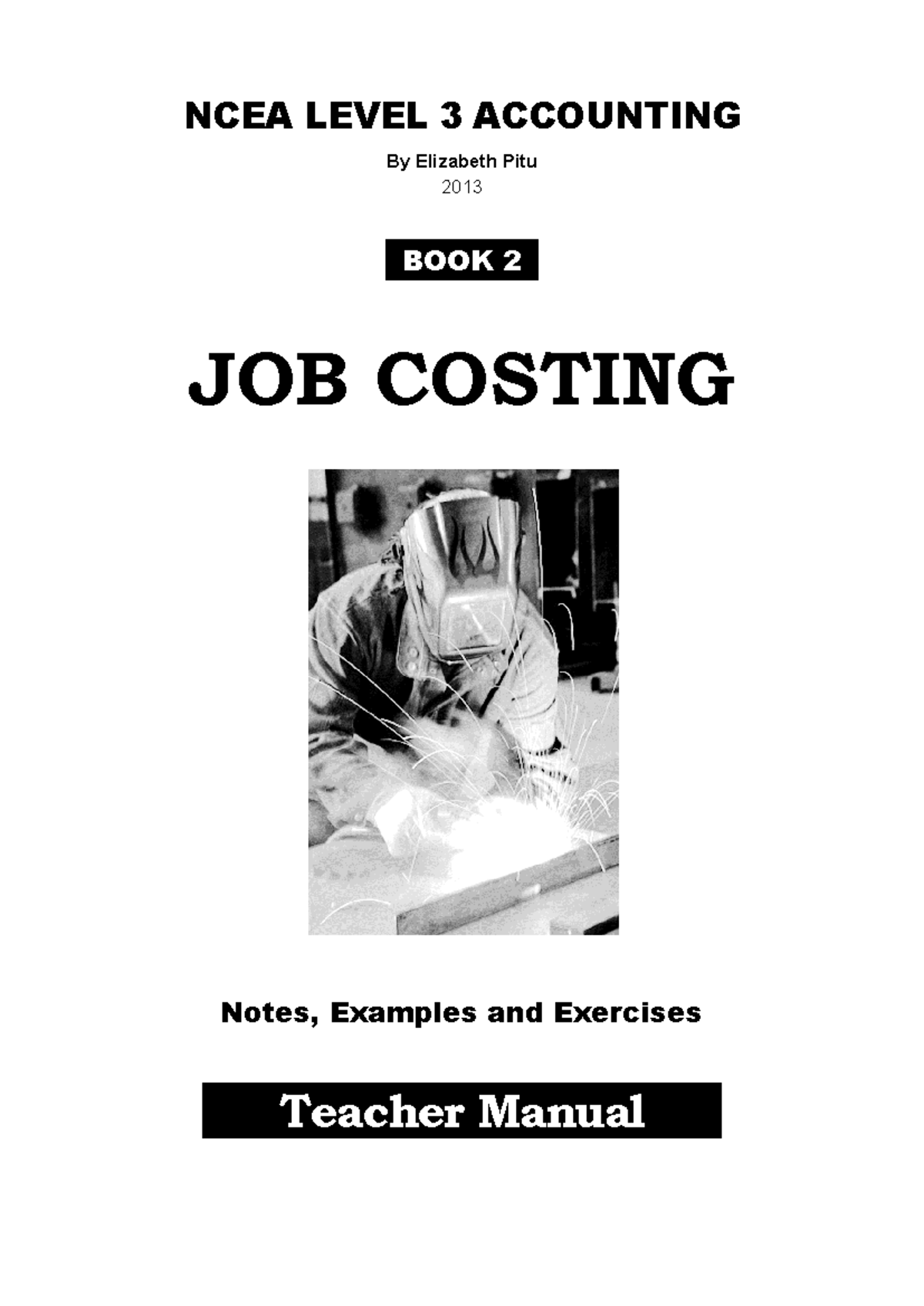 NCEA Level 3 Accounting - Job Costing Notes, Examples & Exercises - Studocu