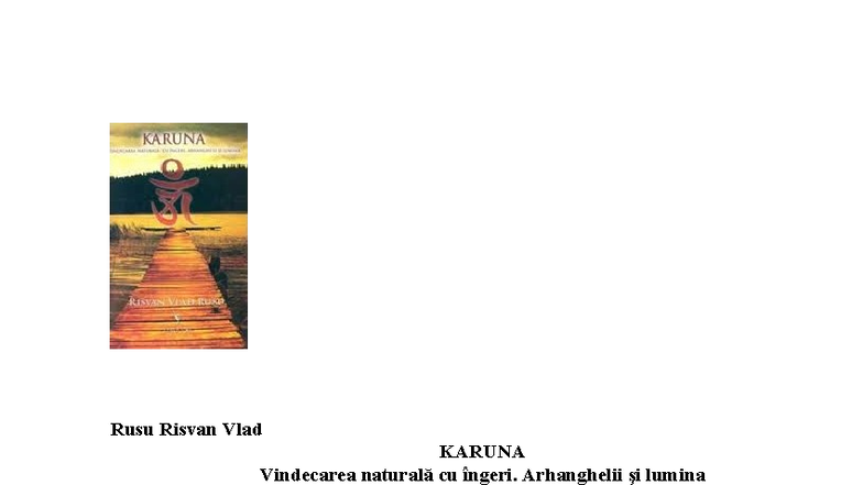 Karuna Rusu Risvan Vlad - Rusu Risvan Vlad KARUNA Vindecarea naturală ...