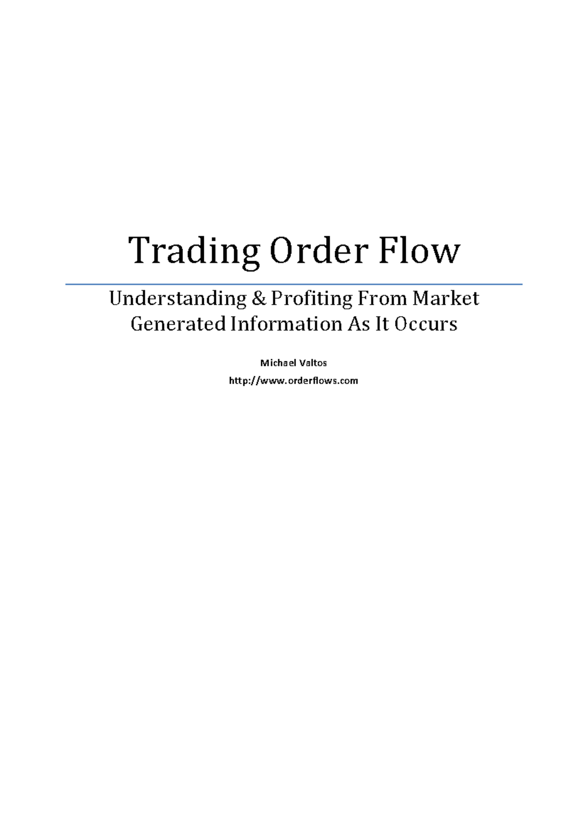 Trading Order Flow: Insights for Profitable Market Strategies - Studocu