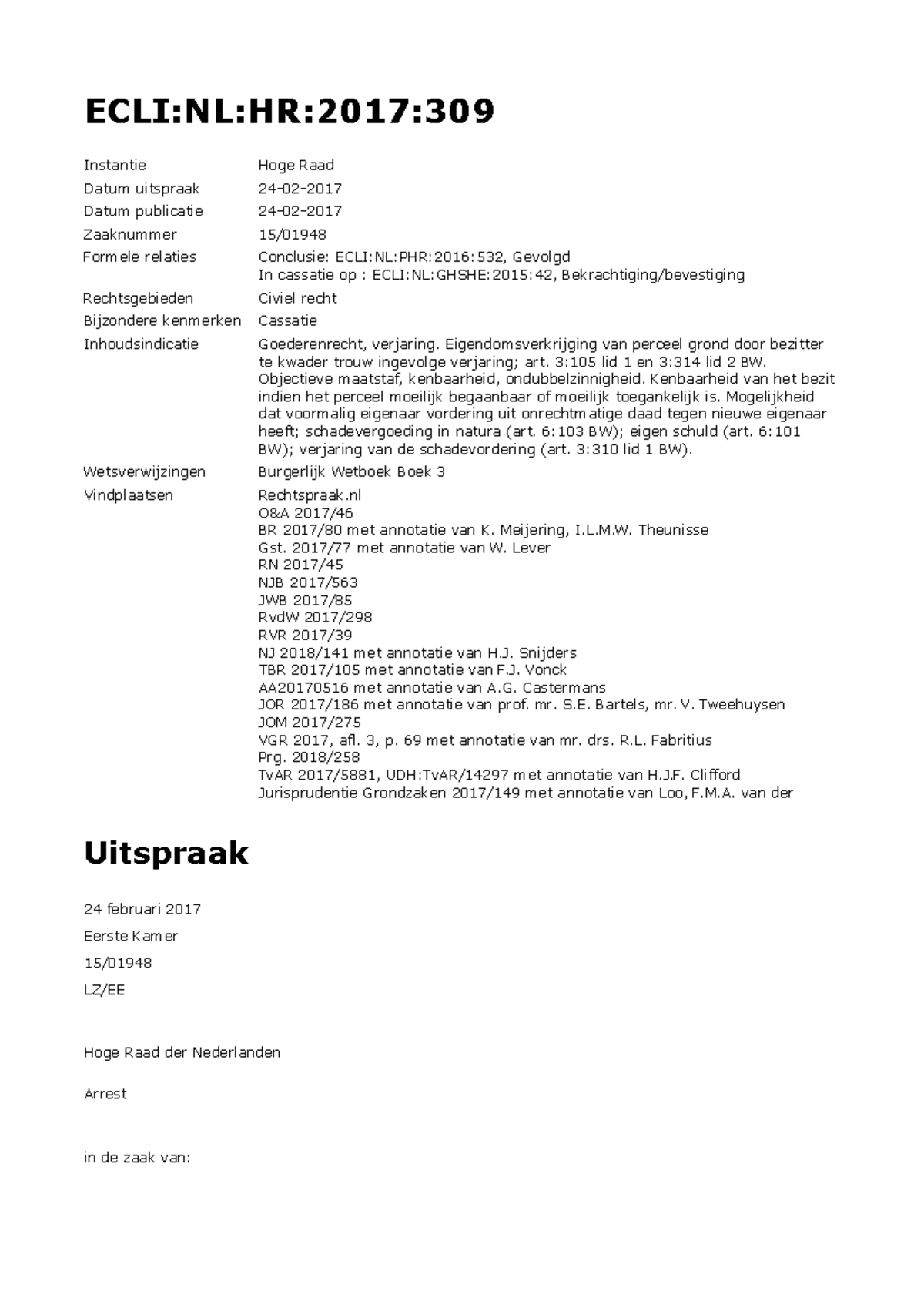 ECLI:NL:HR:2017:309 - Arrest over Eigendomsverkrijging en Verjaring ...