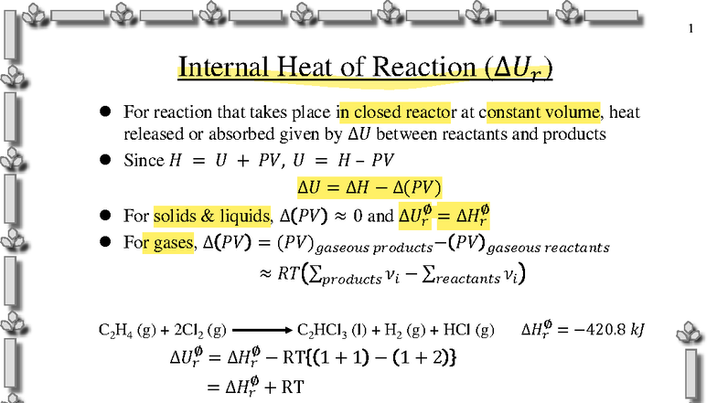 Week 11 - lecture notes week 11 - Internal Heat of Reaction (∆𝑈 𝑟 ) ⚫ ...