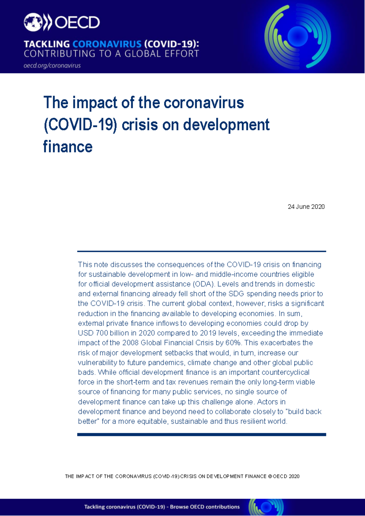 The impact of the coronavirus ( Covid-19) crisis on development finance ...