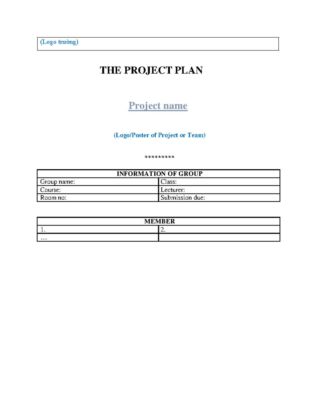 THE Project PLAN form - (Logo trường) THE PROJECT PLAN Project name ...