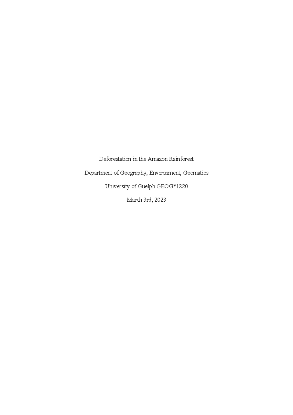 Human Impact on the environment final assignment - Deforestation in the ...