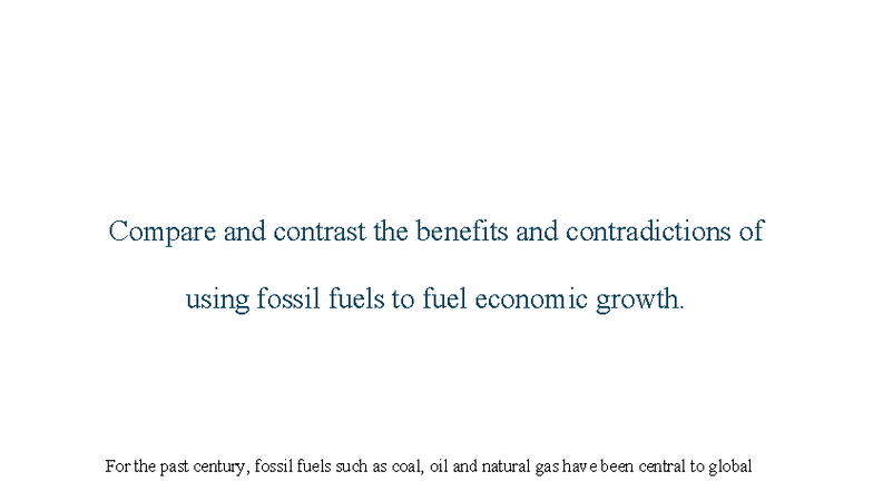 Fossil Fuels and Economic Growth: Benefits vs. Contradictions Analysis ...