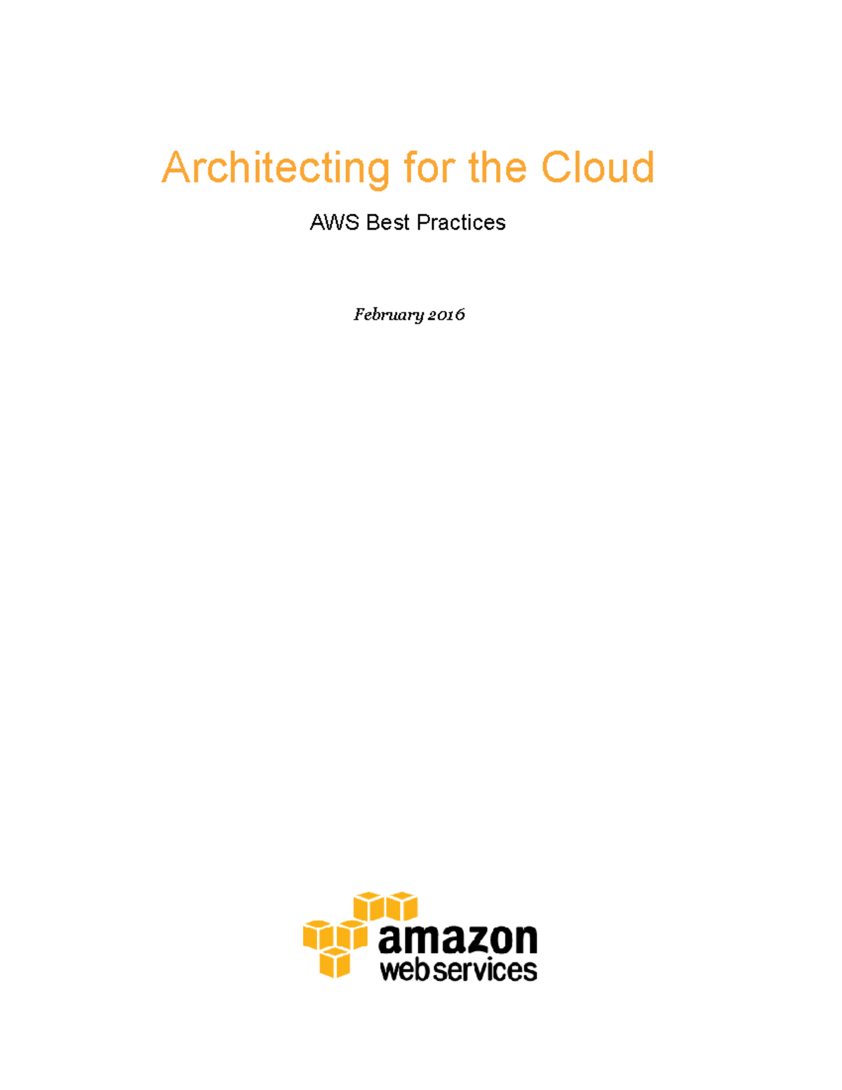 AWS Cloud Best Practices: Architecting for the Cloud (Feb 2016) - Studocu