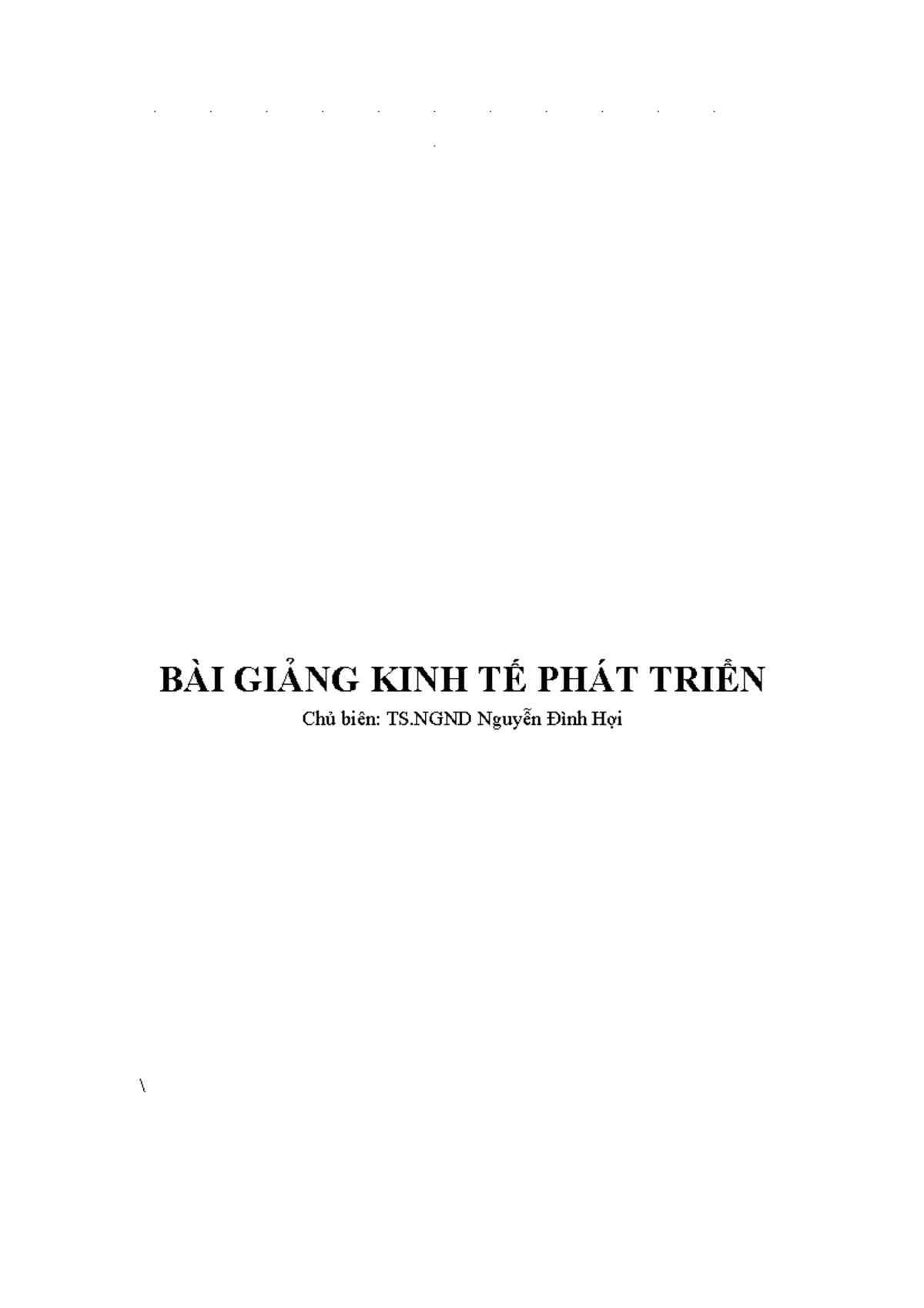 BÀI GIẢNG KTPT-TCNH - xshhs - BÀI GIẢNG KINH TẾ PHÁT TRIỂN Chủ biên: TS ...