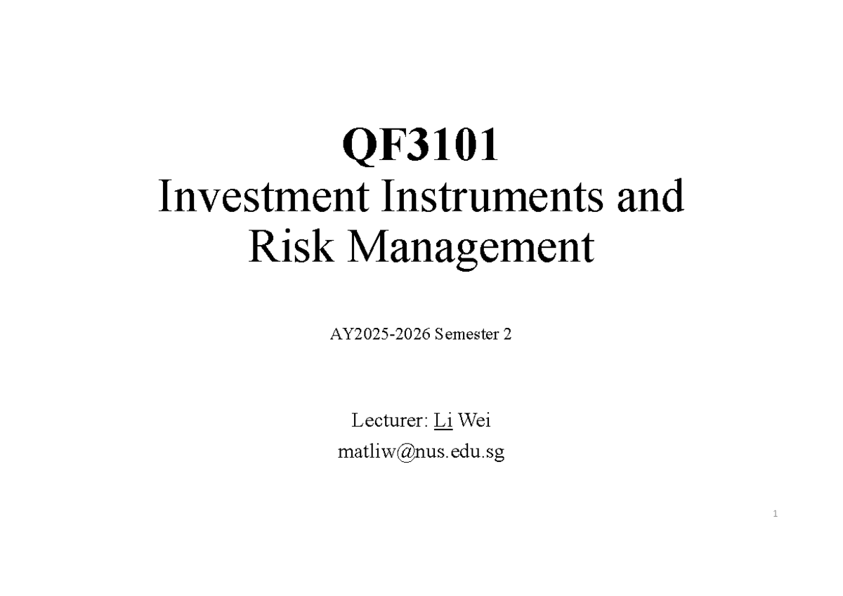 QF3101 Investment Instruments & Risk Management: Chapter 0 Lecture ...