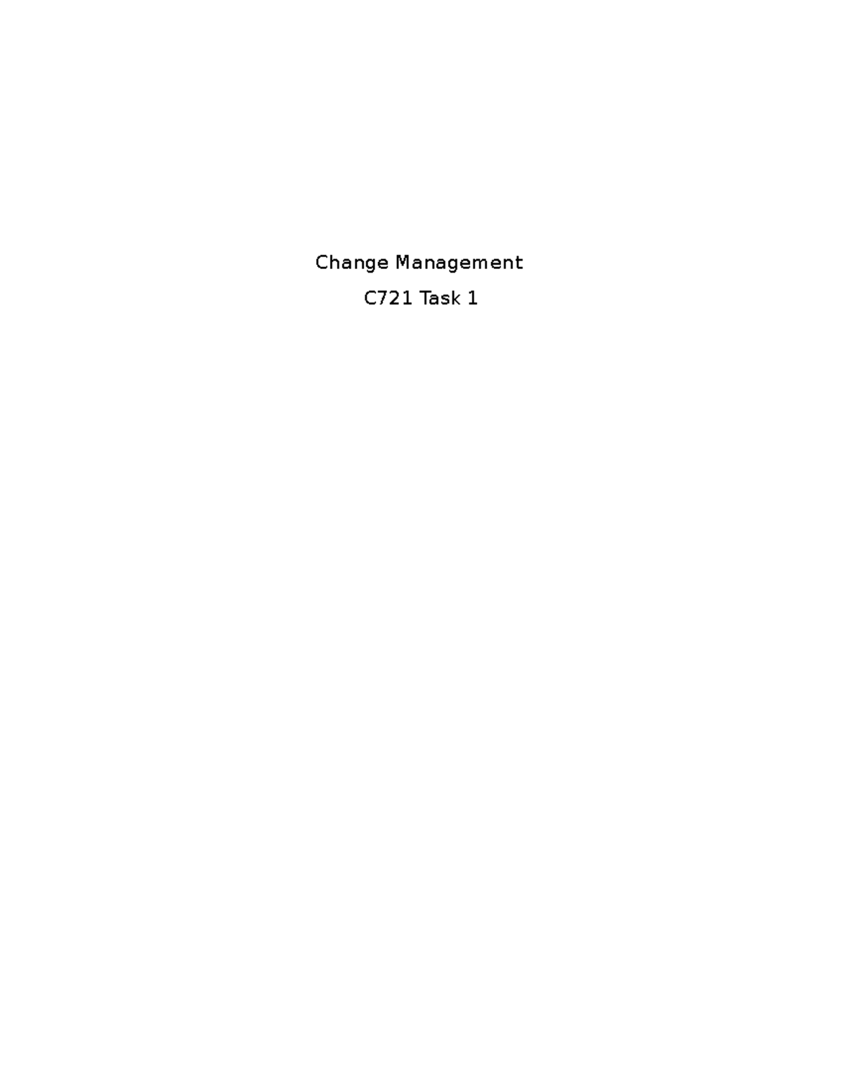 C721-Task - C721-Task 1 - Change Management C721 Task 1 A. Any company ...