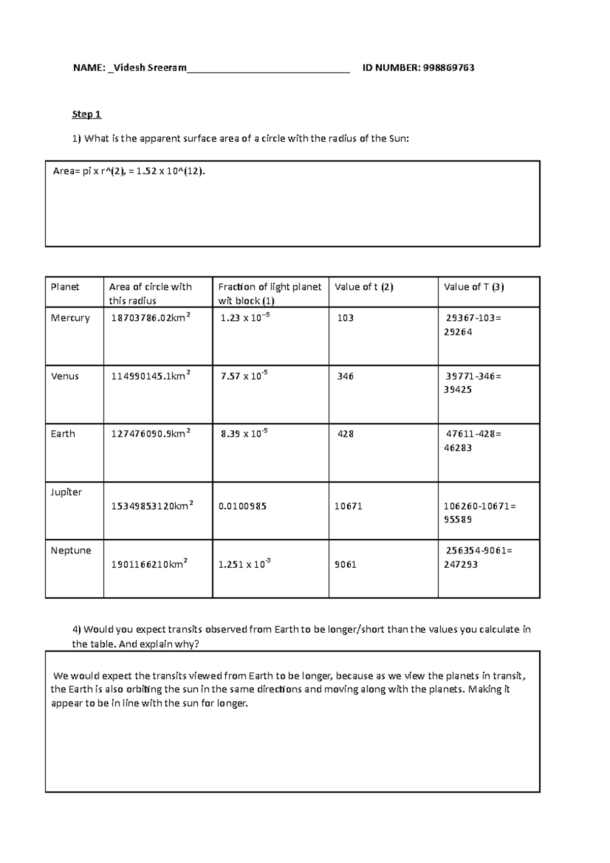 Astro 100 assignment 4 answer template - NAME: Videsh Sreeram