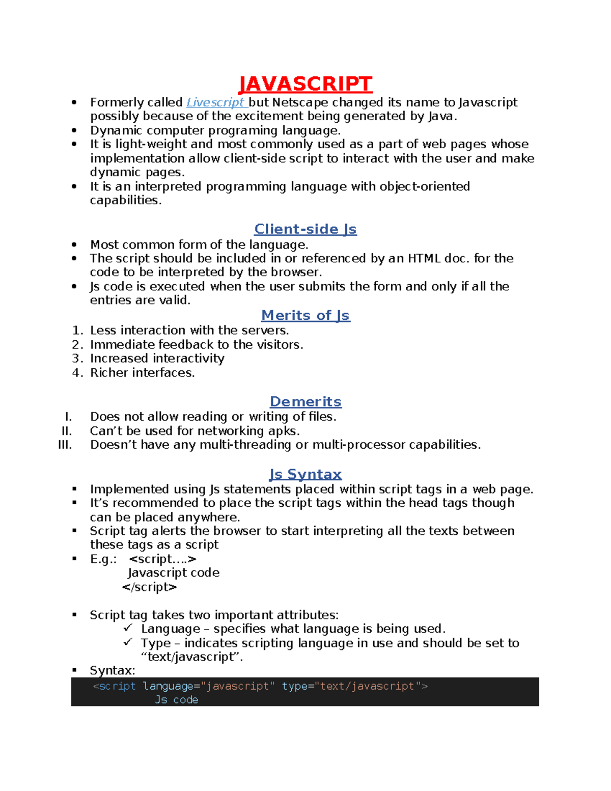 Javascript notes - JAVASCRIPT Formerly called Livescript but Netscape ...