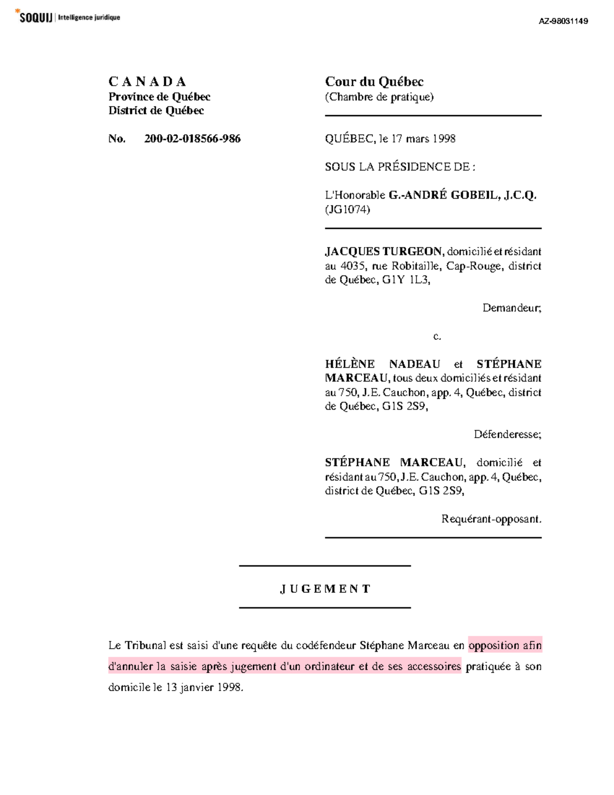 Jugement de la Cour du Québec: Turgeon c. Nadeau et Marceau (JG1074 ...