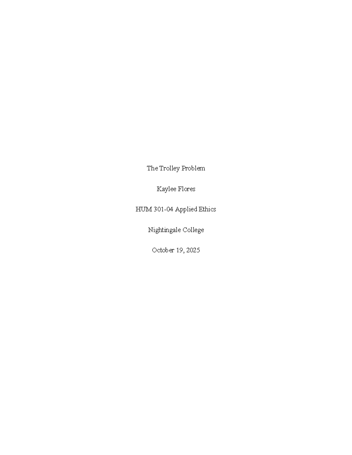 Week 7 Assignment 301: Analyzing the Trolley Problem in Applied Ethics ...