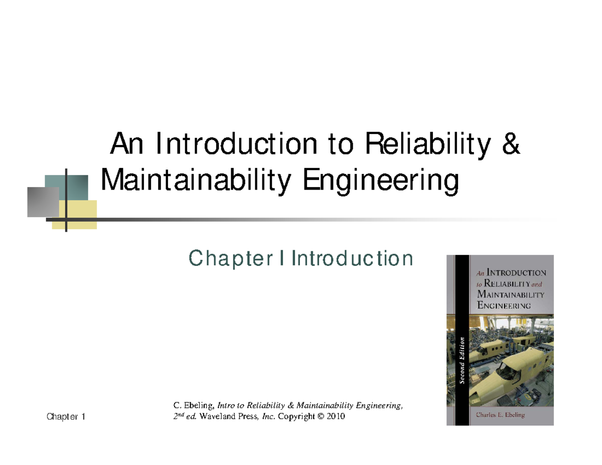 Ebeling - Chapter 1: Intro to Reliability & Maintainability Engineering ...