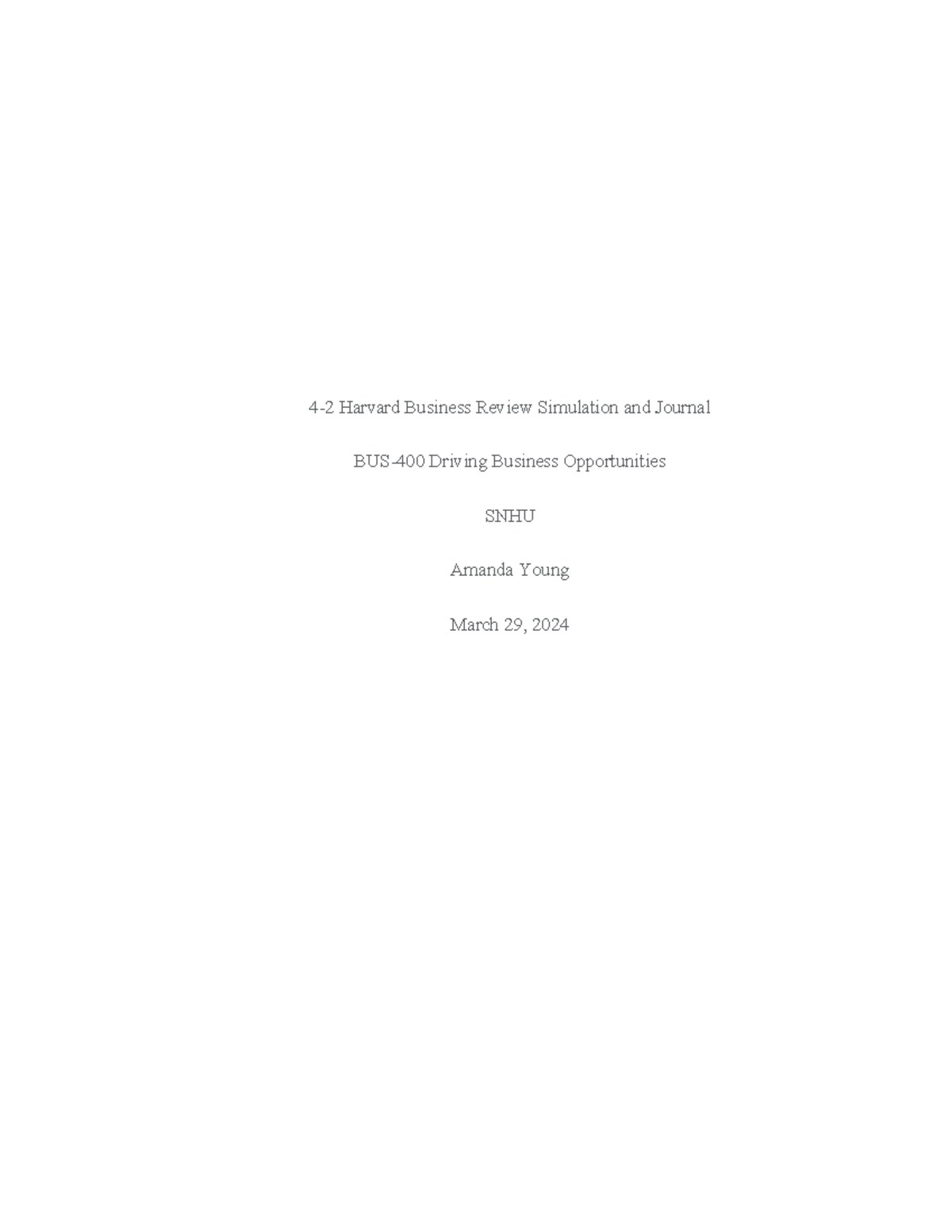 BUS-400 4-2 HBR Simulation Journal: Driving Business Growth Strategies ...