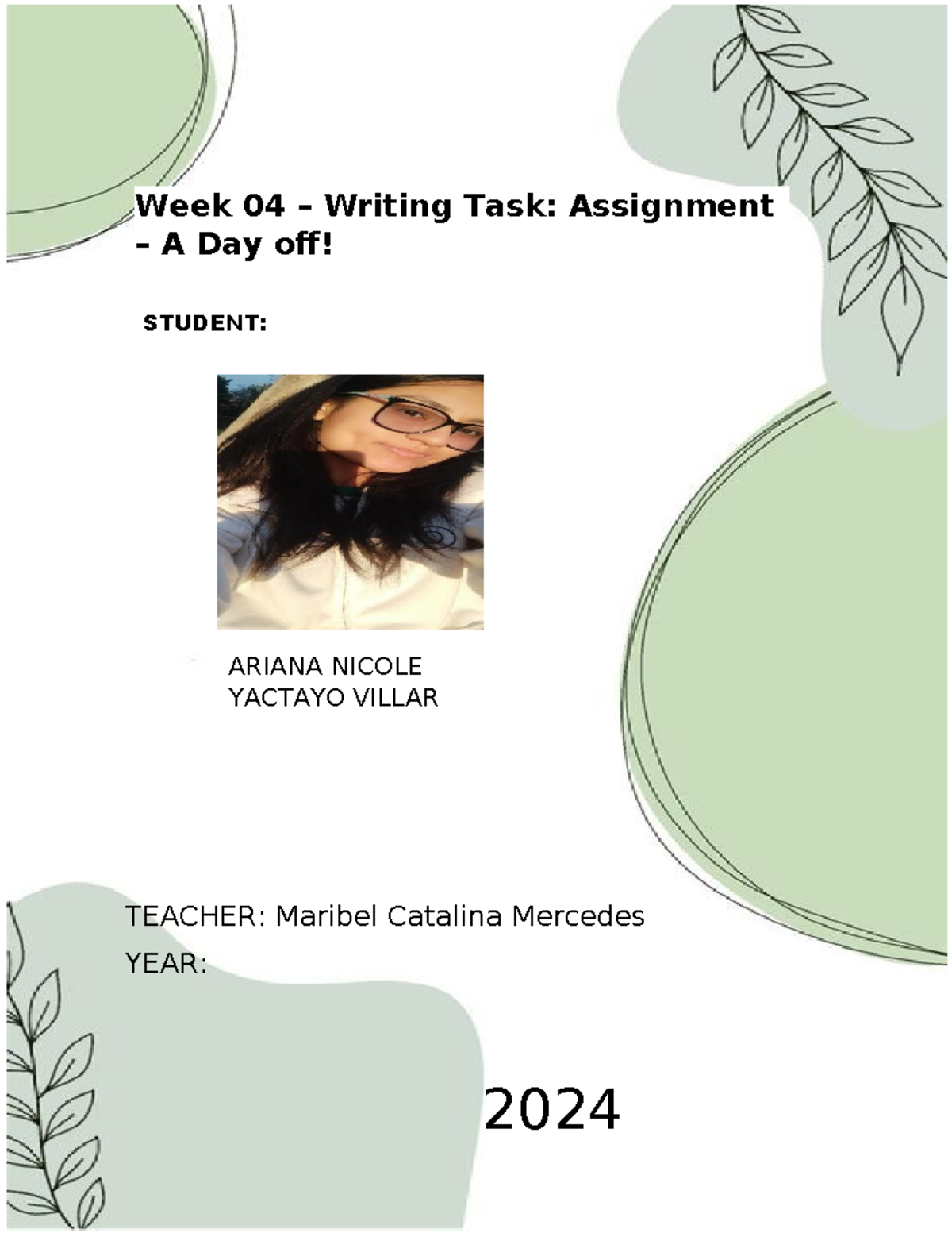 Week 4 Writing Task: A Day Off - Ingles Assignment 2024 - Studocu