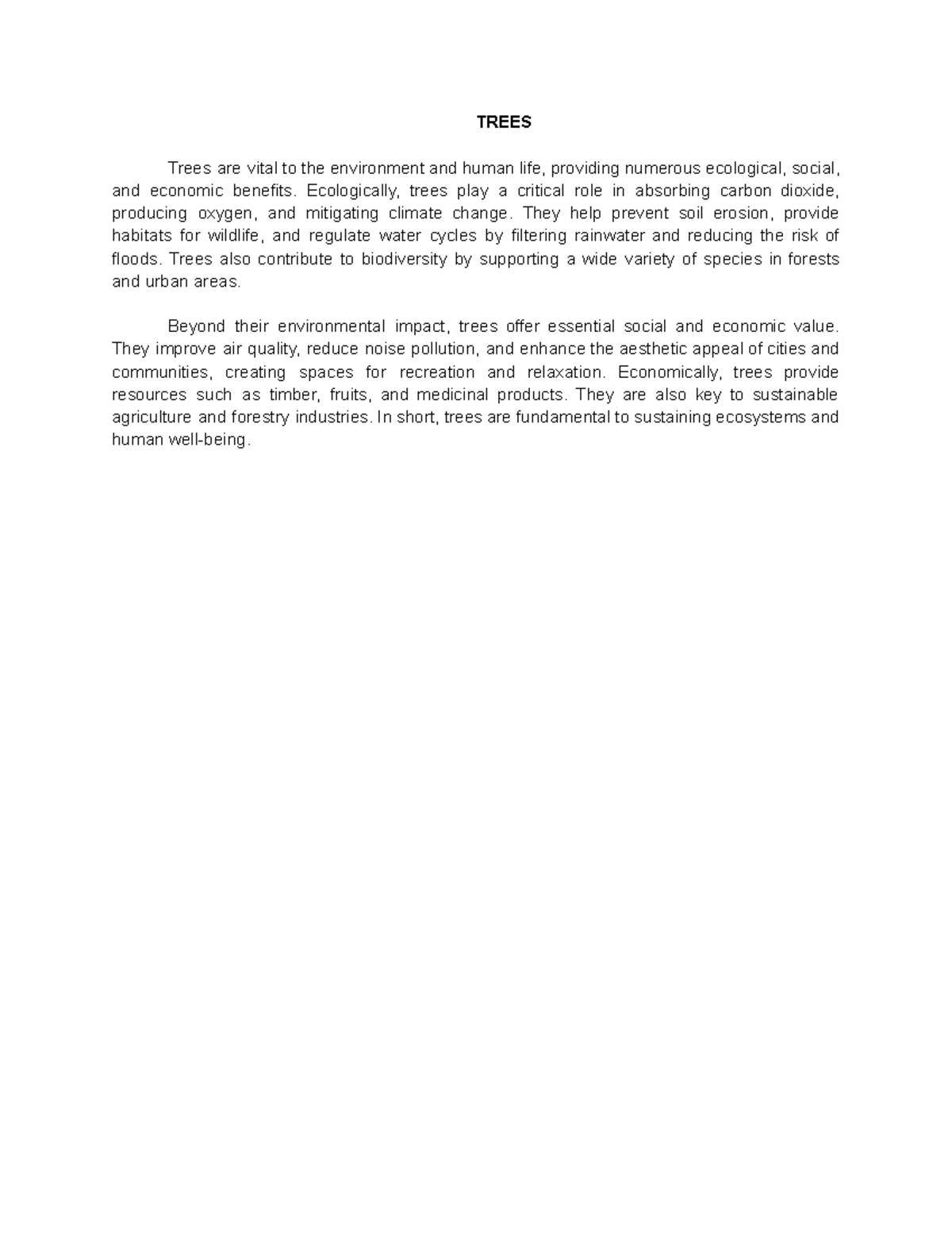 Trees - Essay - TREES Trees are vital to the environment and human life ...