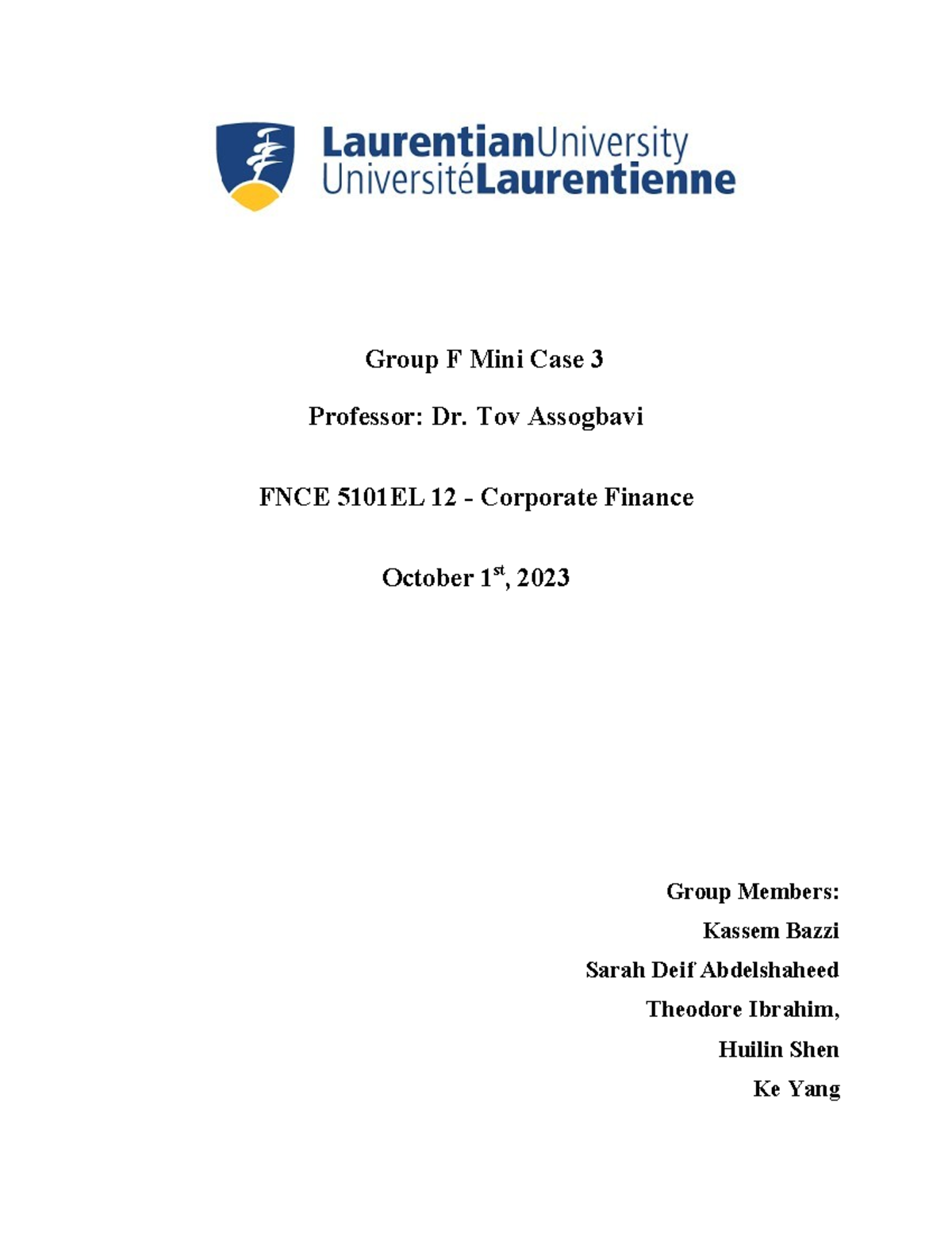 Group F Module 3 Mini Case - Group F Mini Case 3 Professor: Dr. Tov ...
