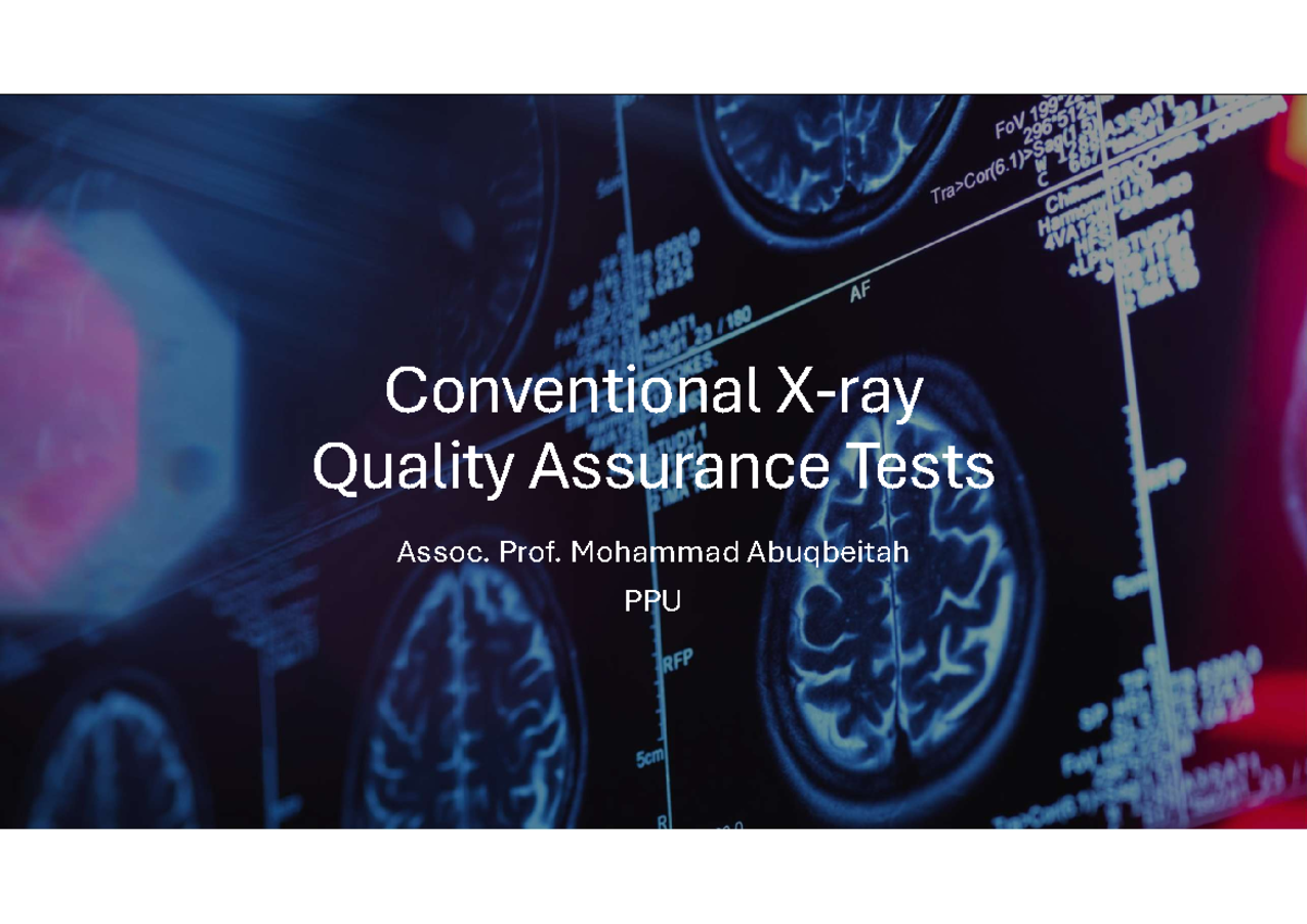 Conventional X-ray Quality Assurance Tests - Studocu
