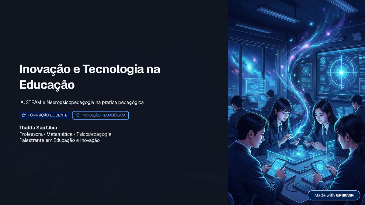 Inovação e Tecnologia na Educação: IA, STEAM e Neuropsicopedagogia ...