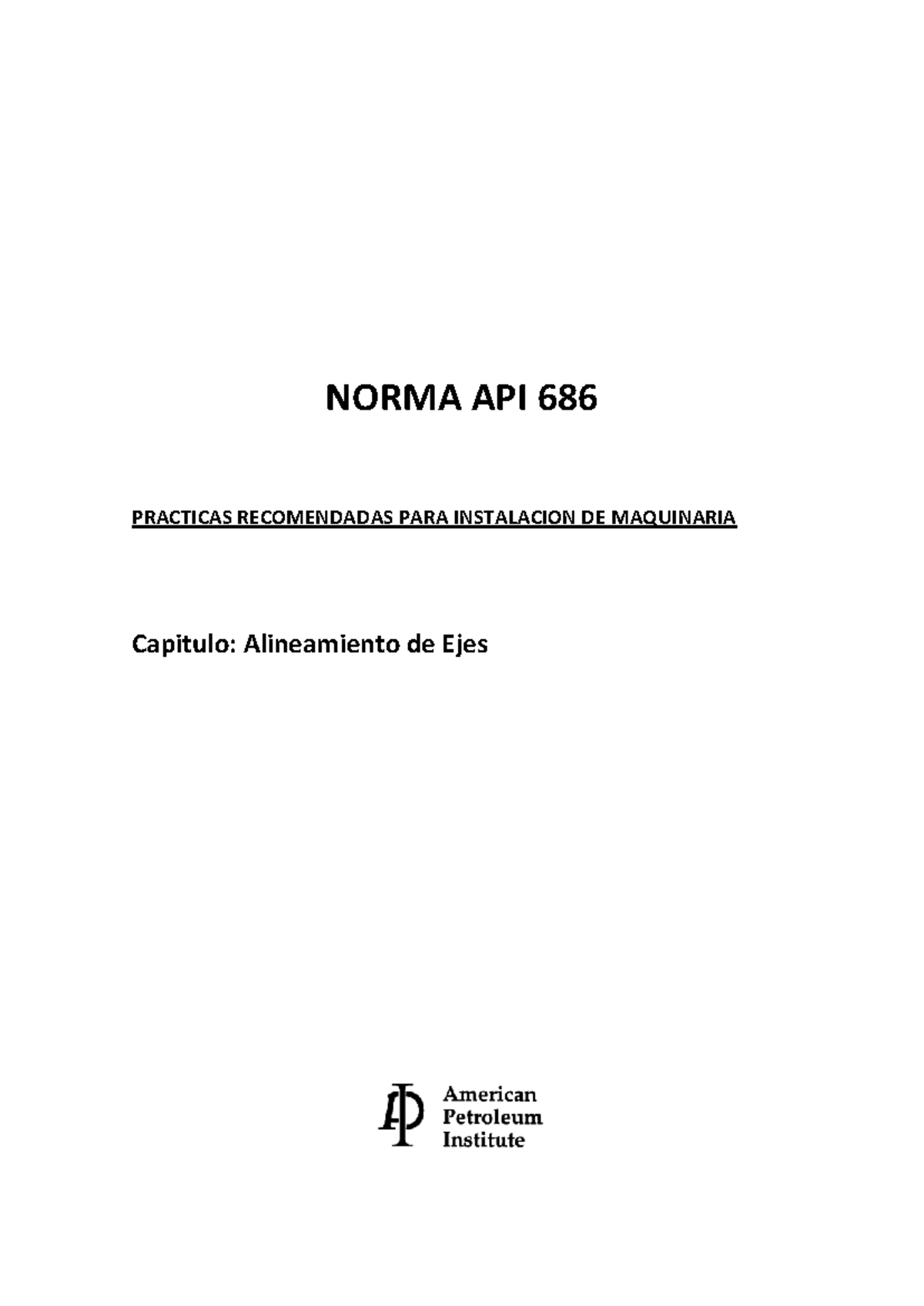 Norma API 686: Prácticas Recomendadas para Alineamiento de Ejes - Studocu