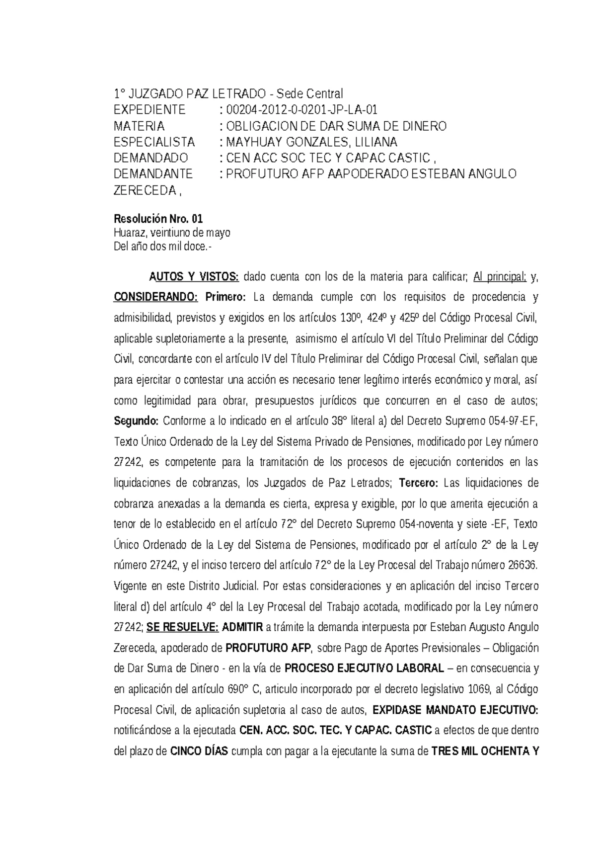 Resolución Nro. 02 - Proceso de Obligación de Dar Suma de Dinero - Studocu