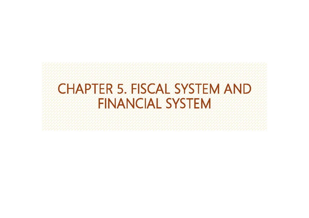 CHAPTER 5: FISCAL AND FINANCIAL SYSTEM IN VIETNAM (NPH17) - Studocu