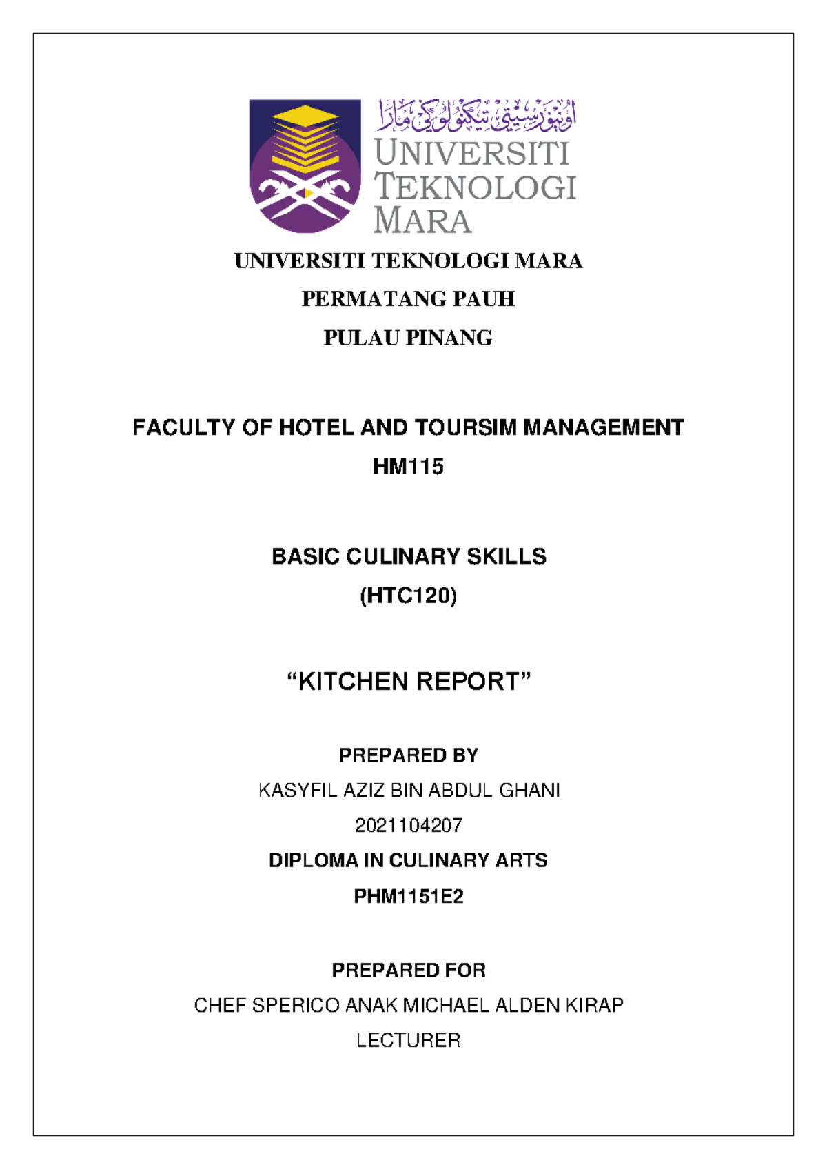 Kitchen Report on Basic Culinary Skills HTC120 by Kasyfil Aziz - Studocu