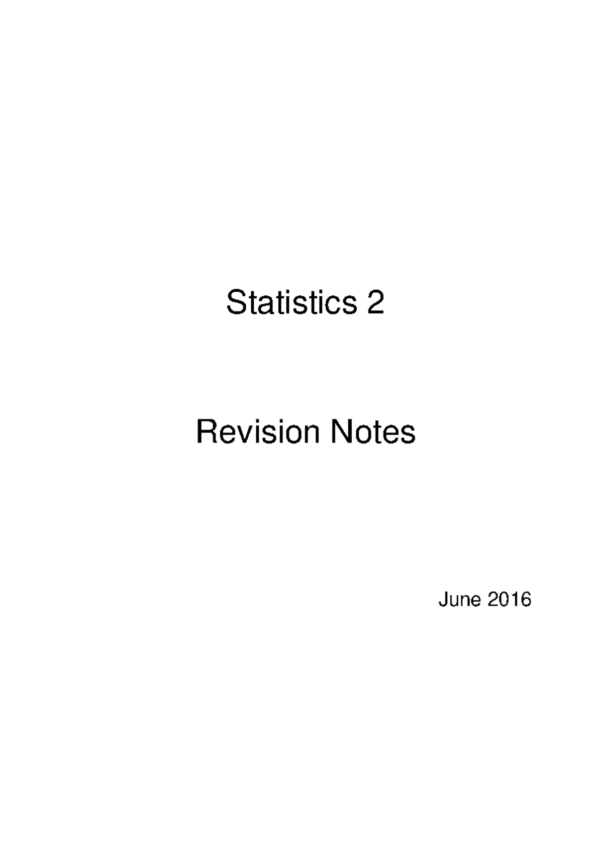 Statistics 2 Revision Notes for June 2016 Exam Preparation - Studocu