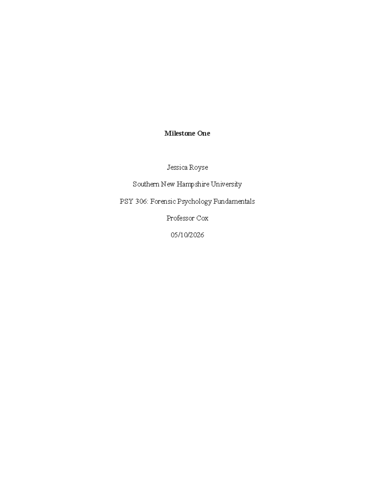 PSY 306: Forensic Psychology Milestone 1 - Analyzing False Confessions ...