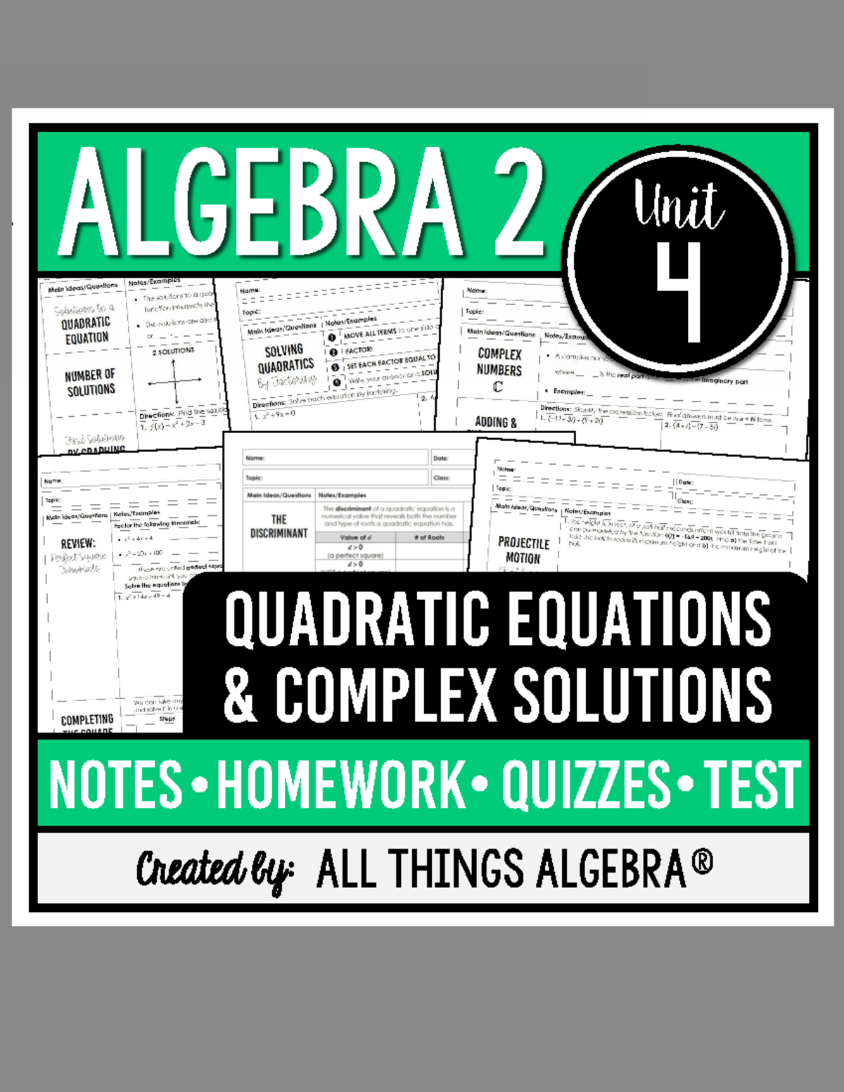 ALGEBRA 2 Unit 4: Solving Quadratic Equations & Complex Solutions Notes ...