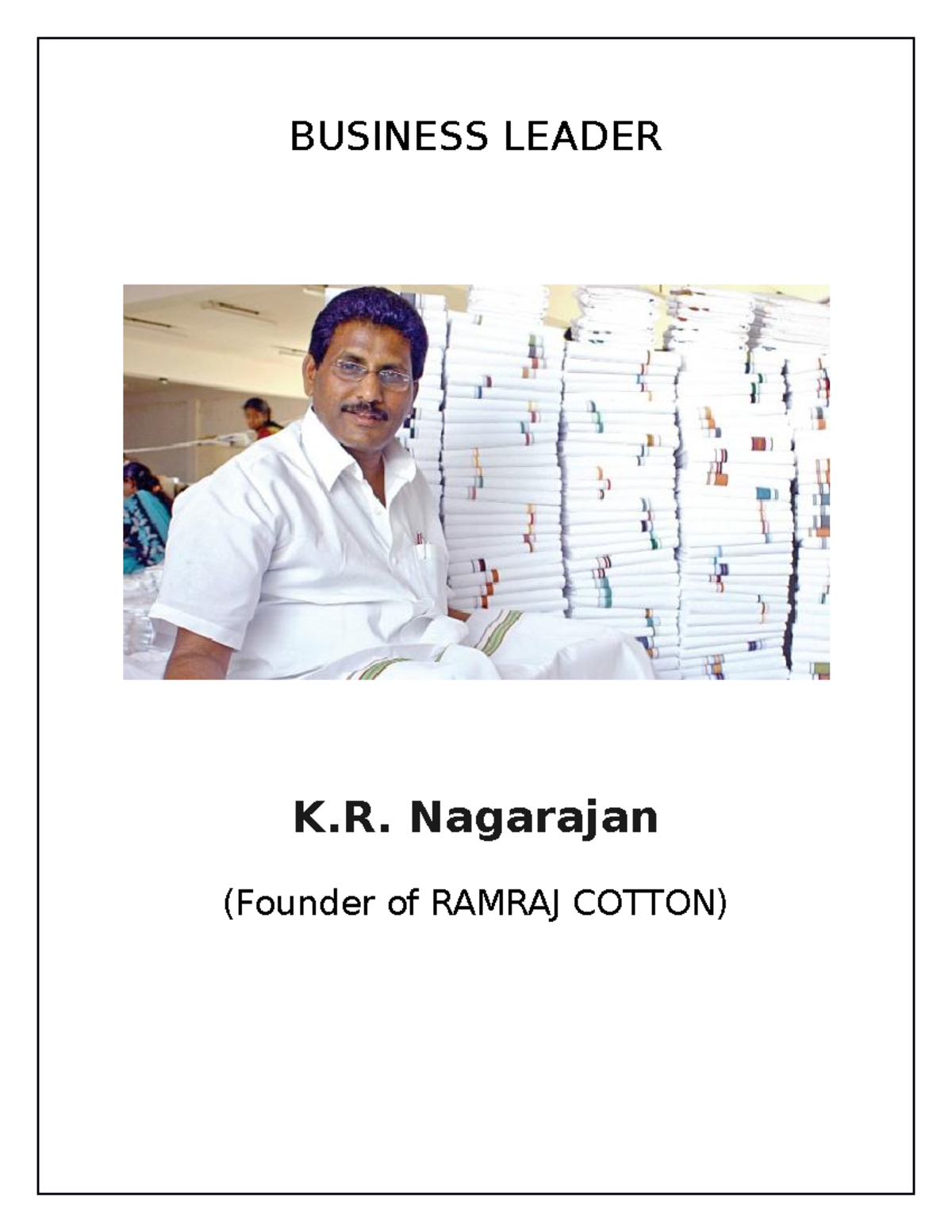 K.R. Nagarajan: The Journey of Ramraj Cotton's Business Success - Studocu