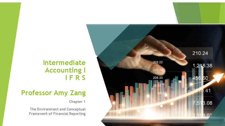 Intermediate Accounting I IFRS - Chapter 1 Overview of Financial ...